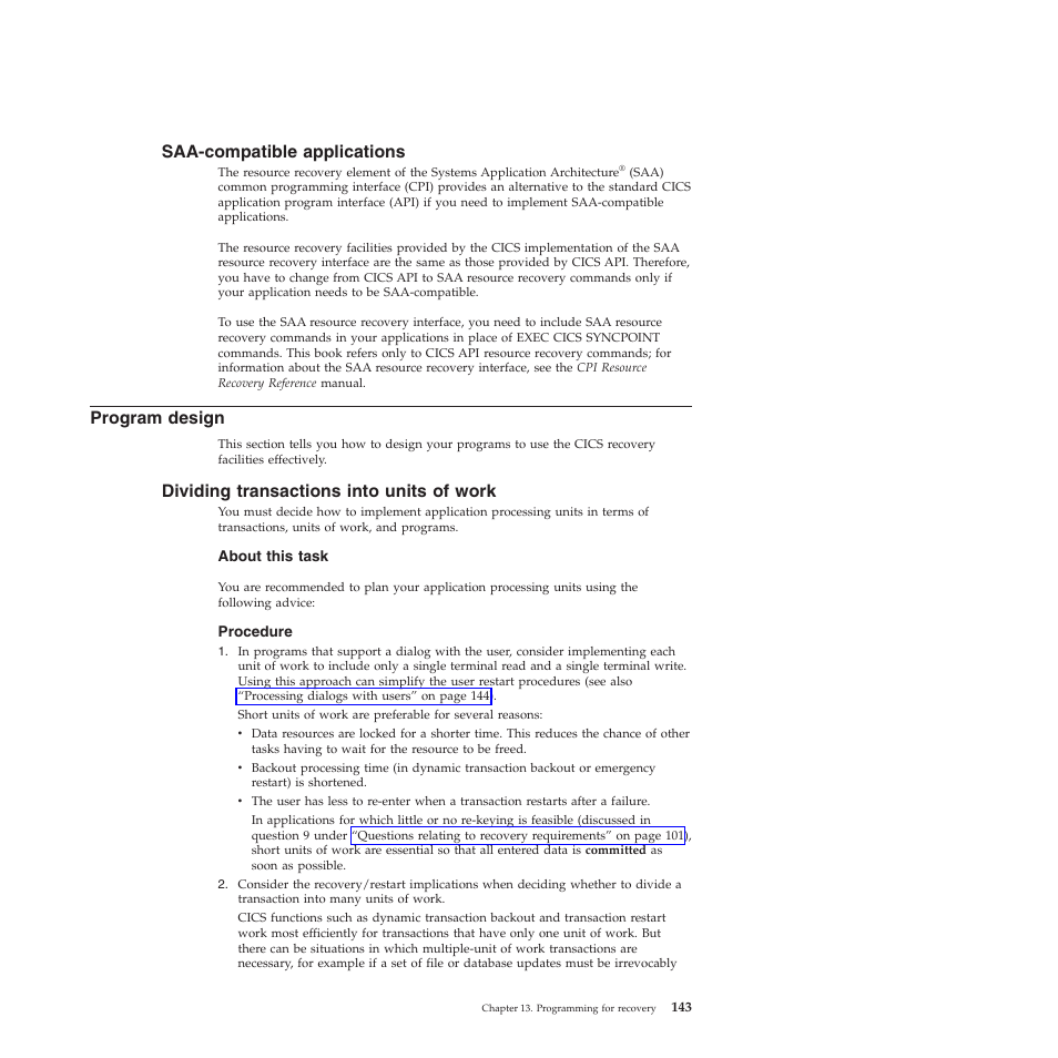 Saa-compatible applications, Program design, Dividing transactions into units of work | IBM SC34-7012-01 User Manual | Page 155 / 268