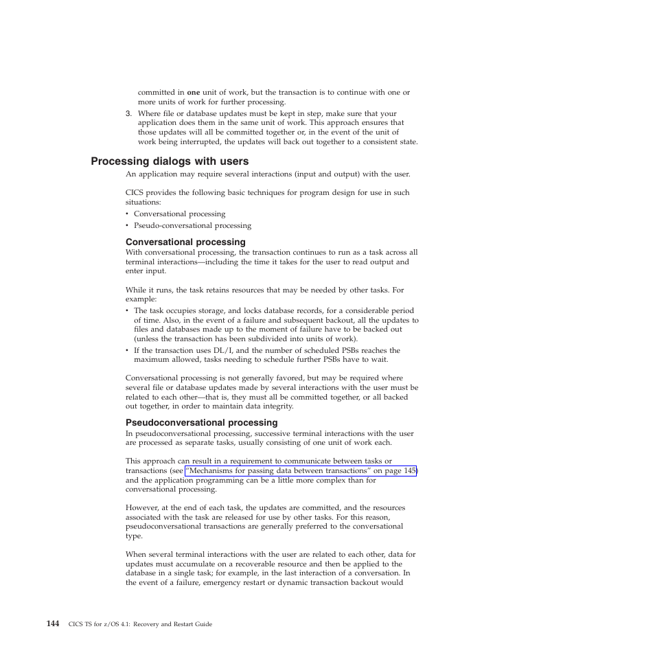 Processing dialogs with users, Conversational processing, Pseudoconversational processing | IBM SC34-7012-01 User Manual | Page 156 / 268