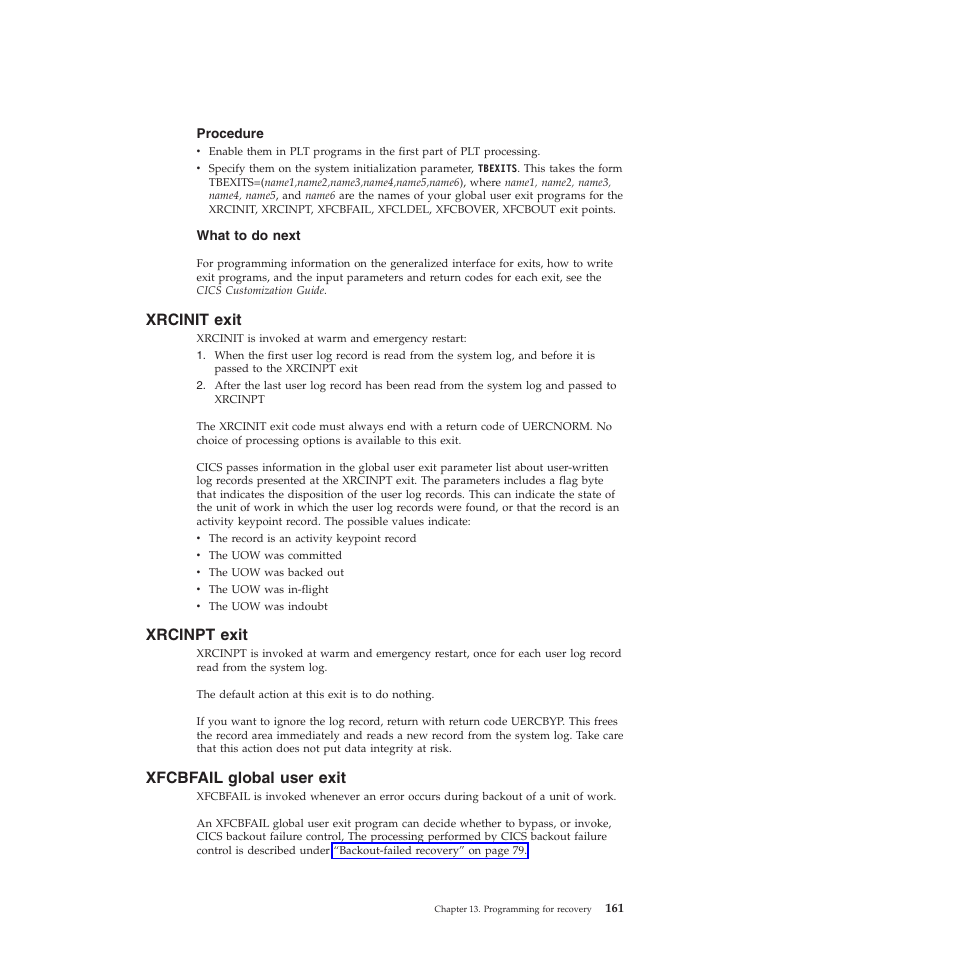 Xrcinit exit, Xrcinpt exit, Xfcbfail global user exit | IBM SC34-7012-01 User Manual | Page 173 / 268