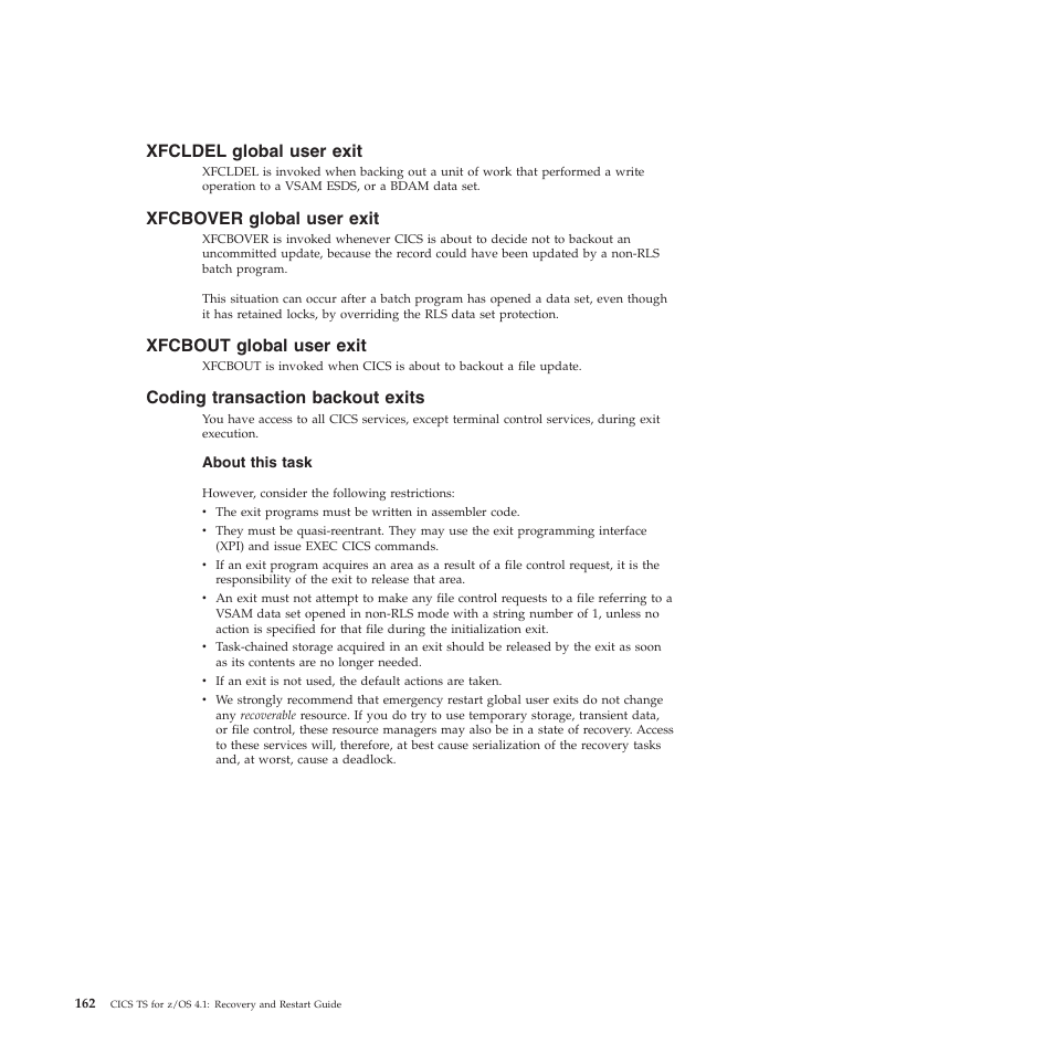 Xfcldel global user exit, Xfcbover global user exit, Xfcbout global user exit | Coding transaction backout exits | IBM SC34-7012-01 User Manual | Page 174 / 268