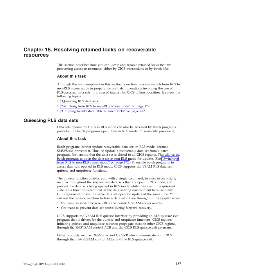 Quiescing rls data sets | IBM SC34-7012-01 User Manual | Page 179 / 268