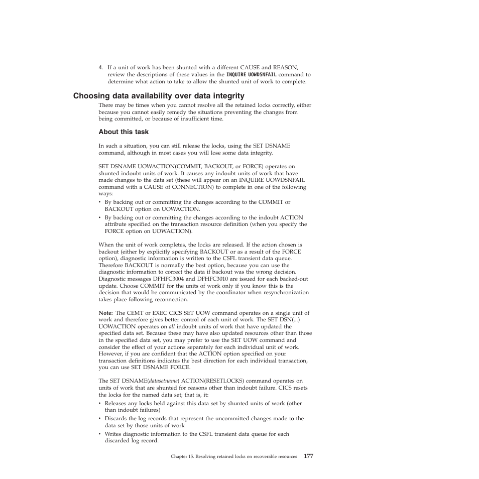Choosing data availability over data integrity | IBM SC34-7012-01 User Manual | Page 189 / 268