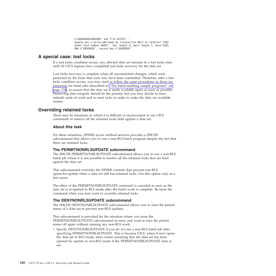 A special case: lost locks, Overriding retained locks, The permitnonrlsupdate subcommand | The denynonrlsupdate subcommand | IBM SC34-7012-01 User Manual | Page 192 / 268