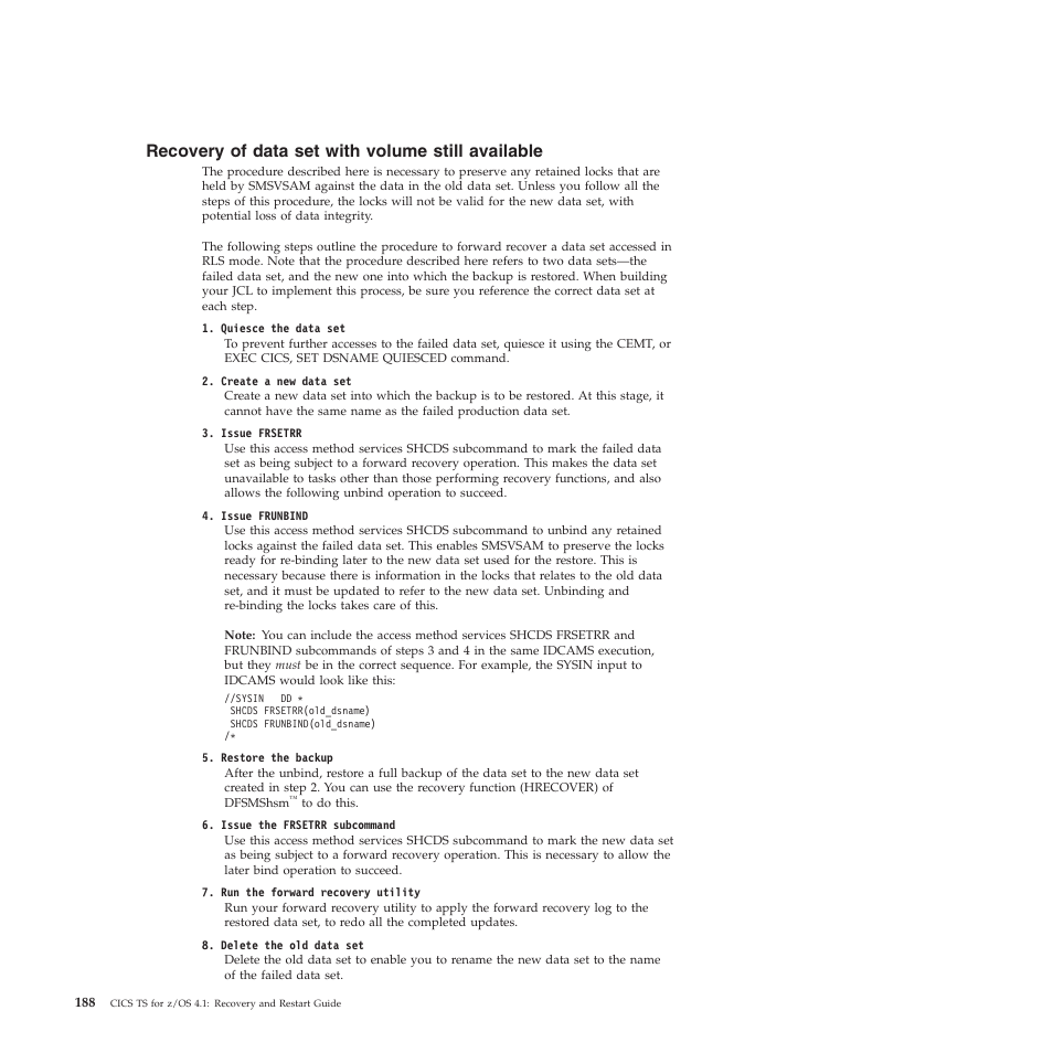 Recovery of data set with volume still available | IBM SC34-7012-01 User Manual | Page 200 / 268