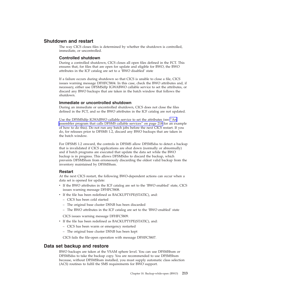 Shutdown and restart, Controlled shutdown, Immediate or uncontrolled shutdown | Restart, Data set backup and restore | IBM SC34-7012-01 User Manual | Page 225 / 268