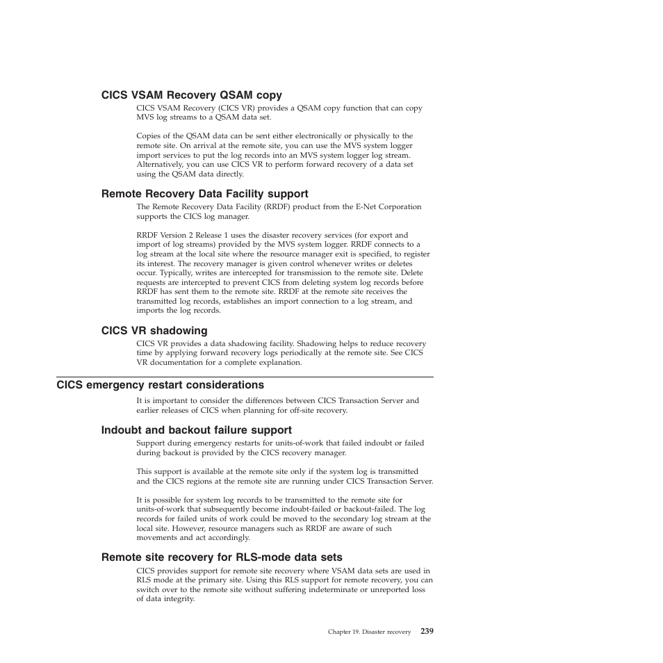 Cics vsam recovery qsam copy, Remote recovery data facility support, Cics vr shadowing | Cics emergency restart considerations, Indoubt and backout failure support, Remote site recovery for rls-mode data sets | IBM SC34-7012-01 User Manual | Page 251 / 268