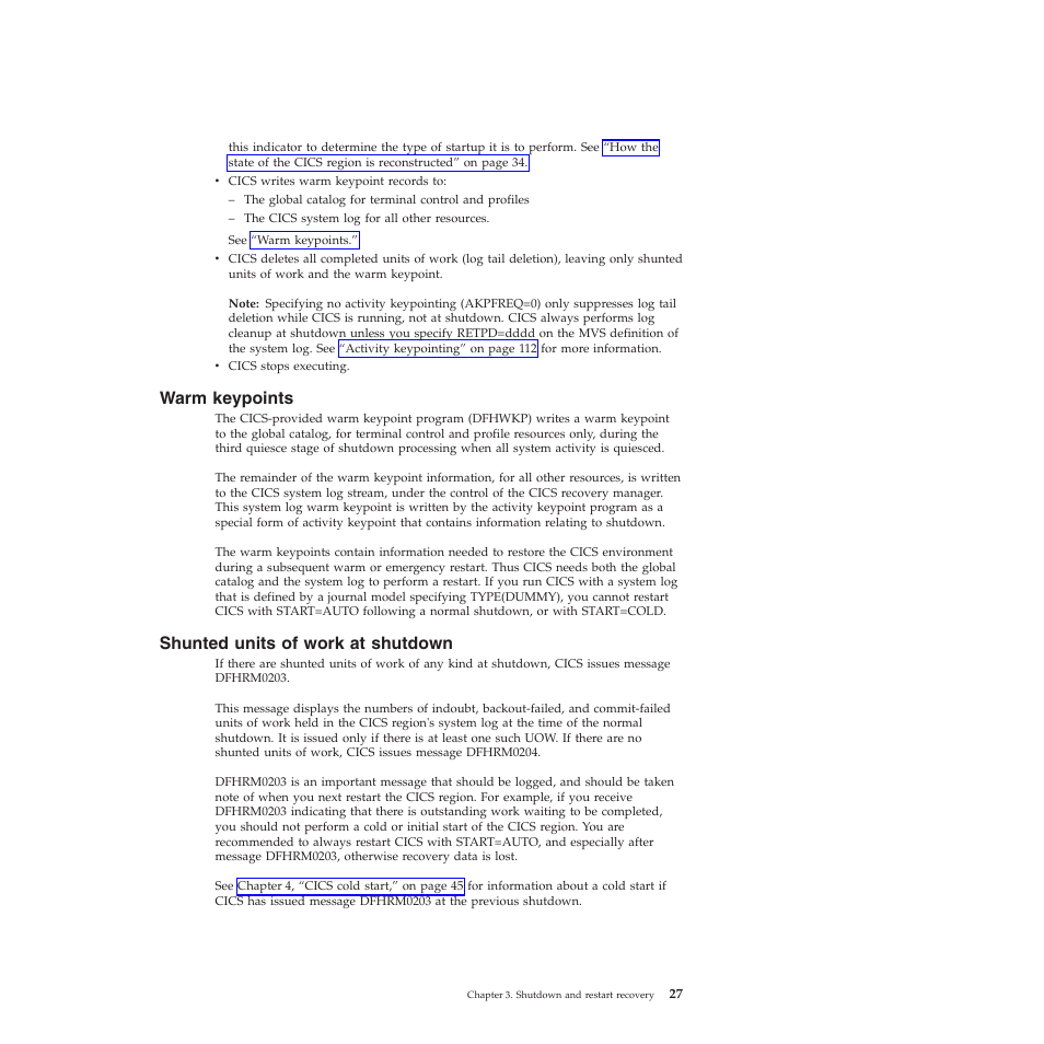 Warm keypoints, Shunted units of work at shutdown | IBM SC34-7012-01 User Manual | Page 39 / 268