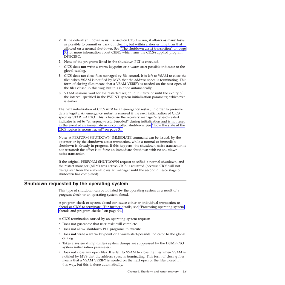 Shutdown requested by the operating system | IBM SC34-7012-01 User Manual | Page 41 / 268