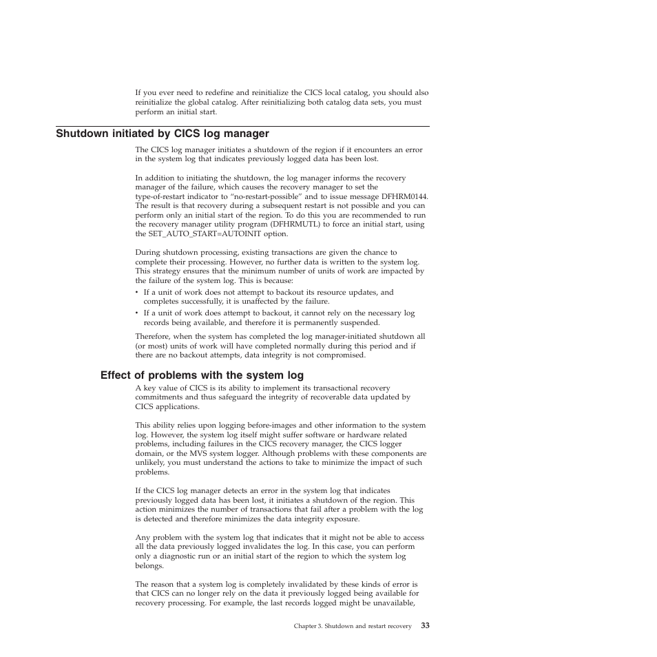 Shutdown initiated by cics log manager, Effect of problems with the system log | IBM SC34-7012-01 User Manual | Page 45 / 268