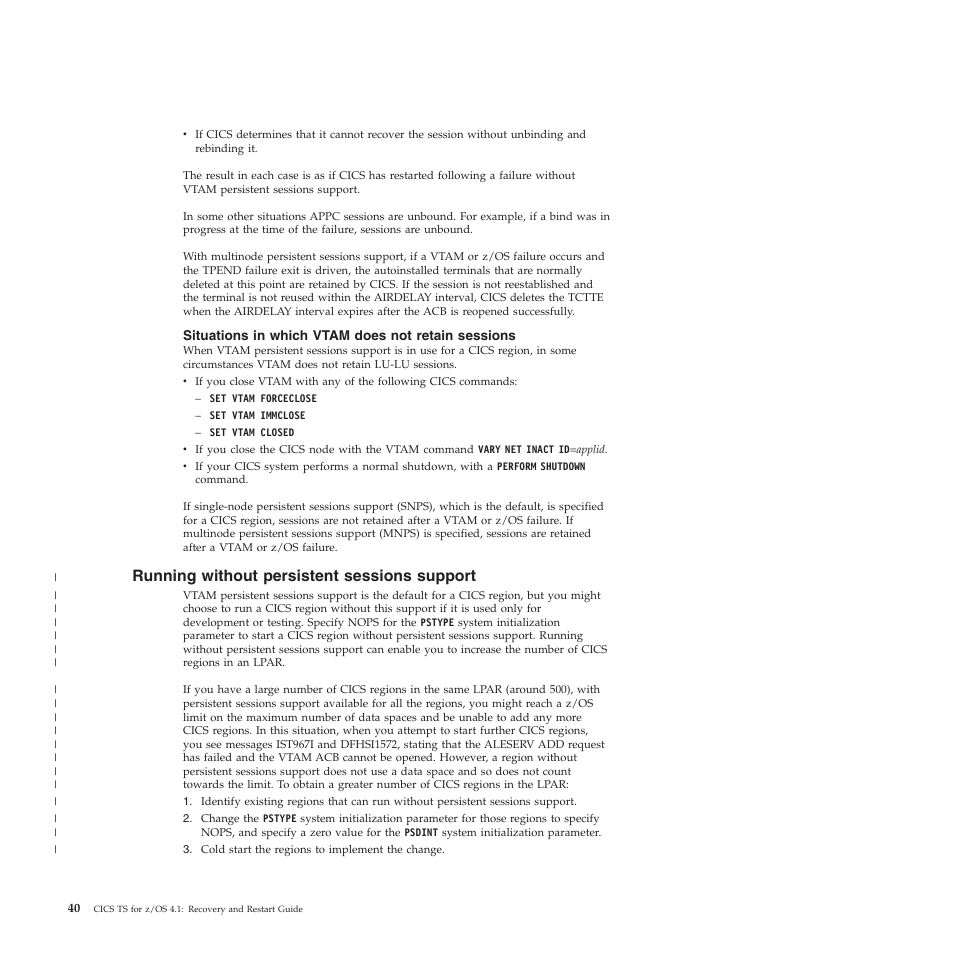 Situations in which vtam does not retain sessions, Running without persistent sessions support | IBM SC34-7012-01 User Manual | Page 52 / 268