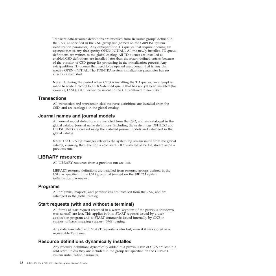 Transactions, Journal names and journal models, Library resources | Programs, Start requests (with and without a terminal), Resource definitions dynamically installed | IBM SC34-7012-01 User Manual | Page 60 / 268