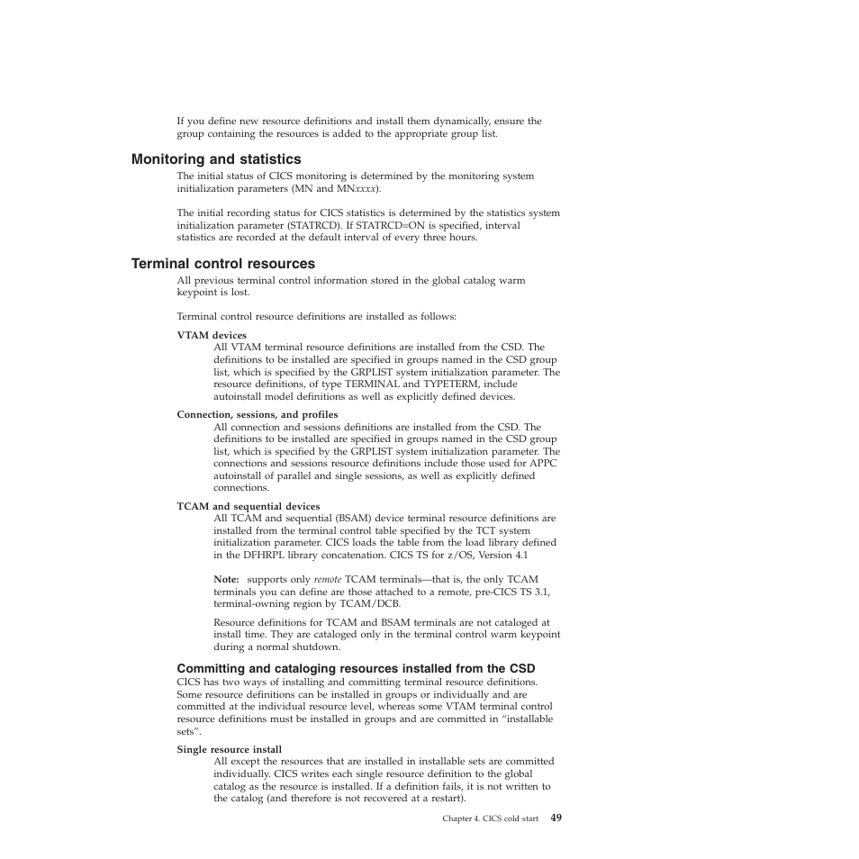 Monitoring and statistics, Terminal control resources | IBM SC34-7012-01 User Manual | Page 61 / 268