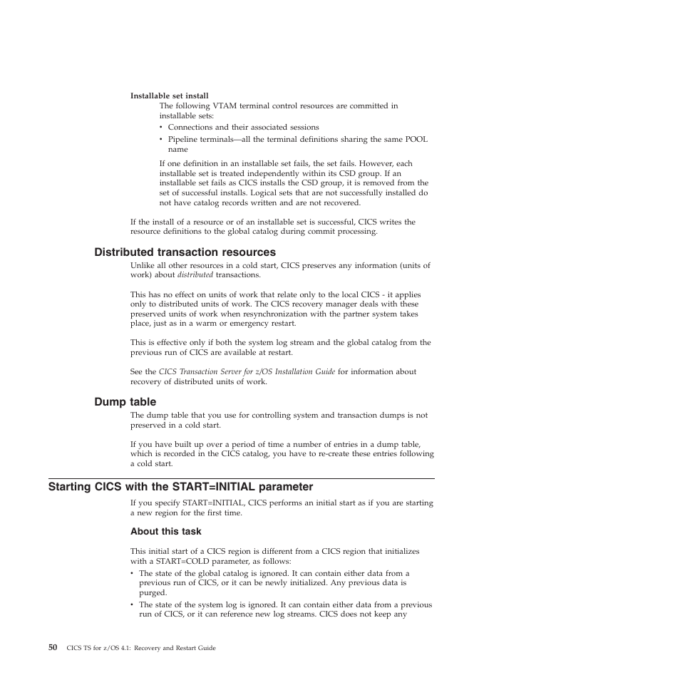 Distributed transaction resources, Dump table, Starting cics with the start=initial parameter | IBM SC34-7012-01 User Manual | Page 62 / 268