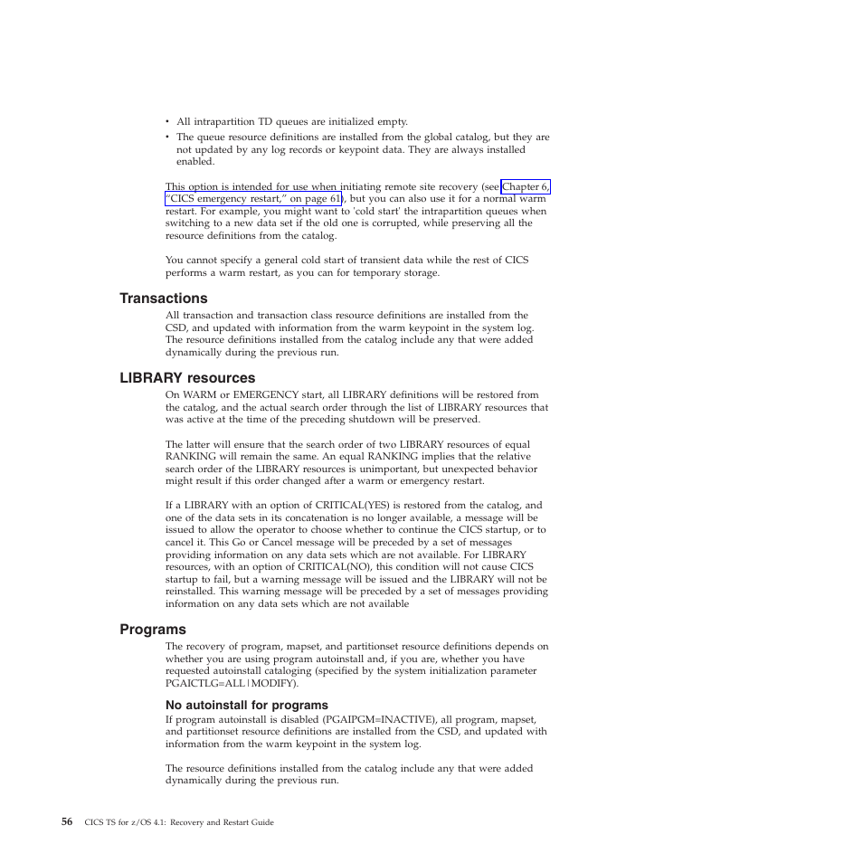 Transactions, Library resources, Programs | No autoinstall for programs | IBM SC34-7012-01 User Manual | Page 68 / 268