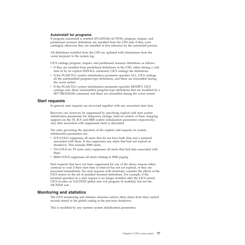 Autoinstall for programs, Start requests, Monitoring and statistics | IBM SC34-7012-01 User Manual | Page 69 / 268