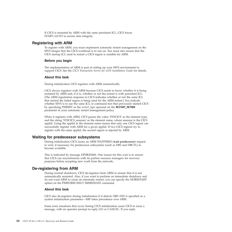 Registering with arm, Waiting for predecessor subsystems, De-registering from arm | IBM SC34-7012-01 User Manual | Page 80 / 268