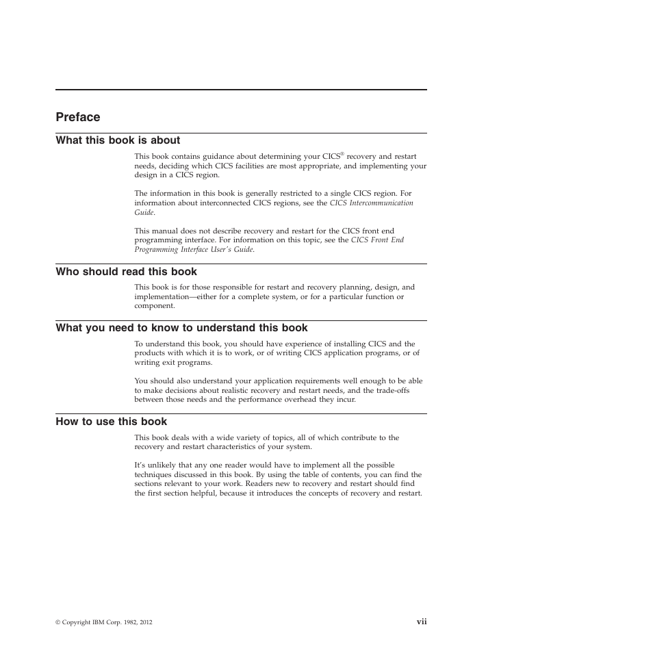 Preface, What this book is about, Who should read this book | What you need to know to understand this book, How to use this book | IBM SC34-7012-01 User Manual | Page 9 / 268