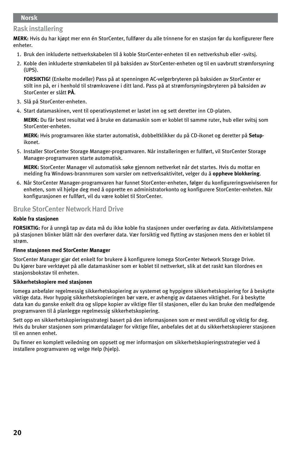 20 rask installering, Bruke storcenter network hard drive | Iomega StorCenter ix-Series User Manual | Page 20 / 40