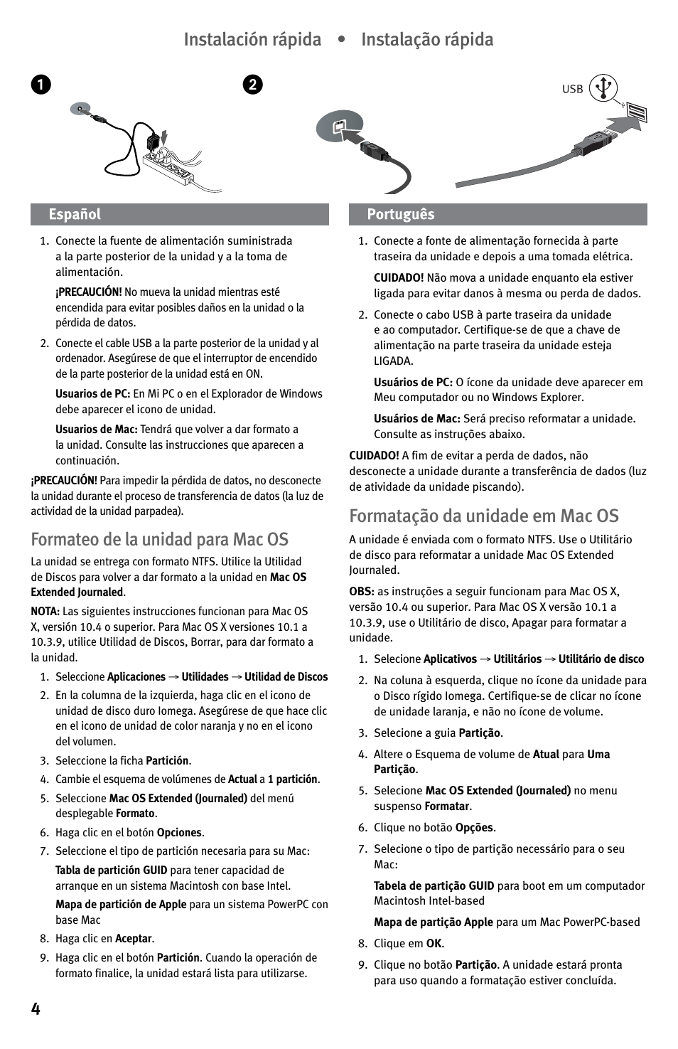 Formateo de la unidad para mac os, Formatação da unidade em mac os, Instalación rápida • instalação rápida | Iomega EN61000-3-2 User Manual | Page 4 / 32