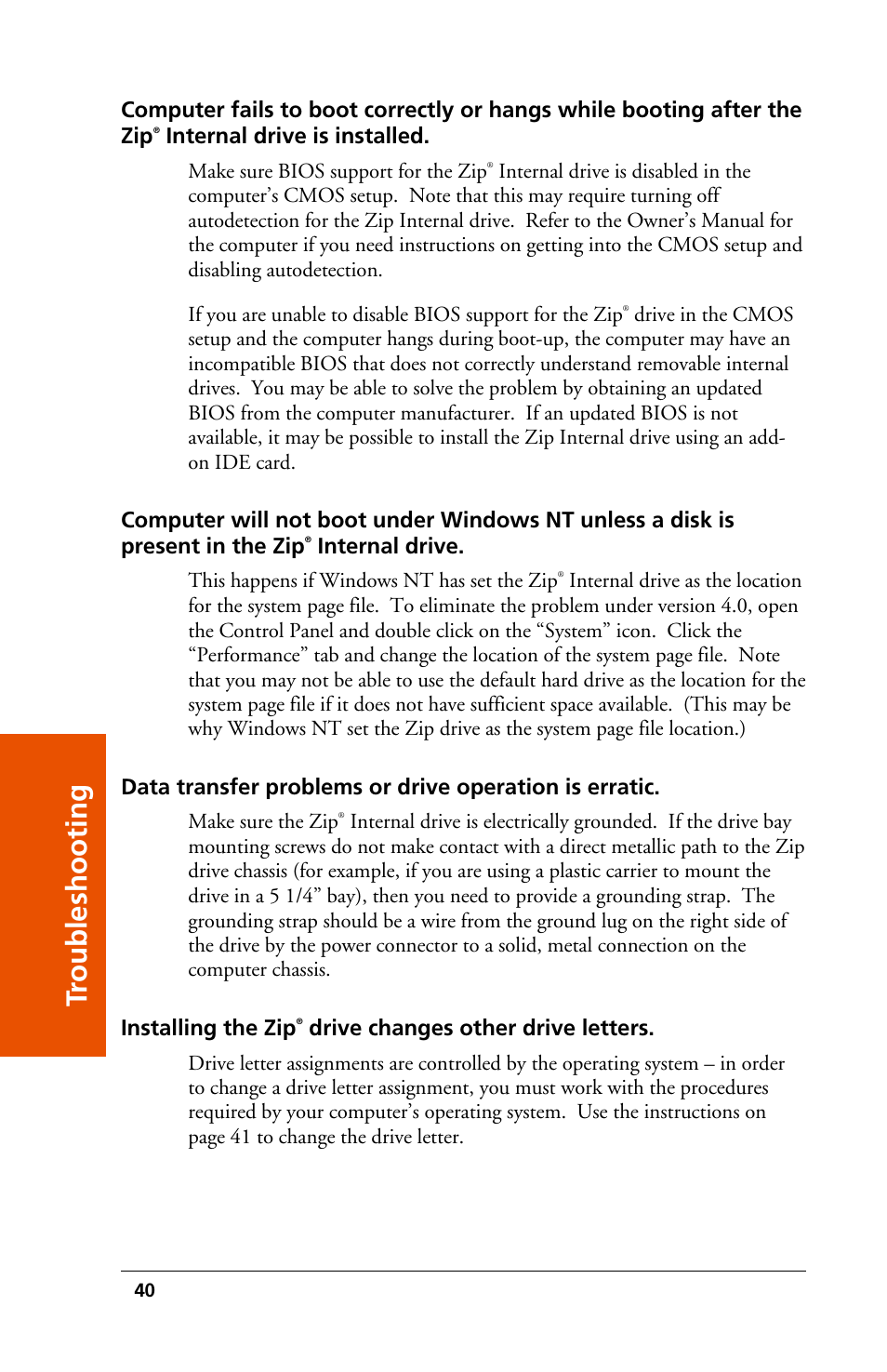 Tr oubleshooting, Internal drive is installed, Internal drive | Installing the zip, Drive changes other drive letters | Iomega 03798300 User Manual | Page 40 / 48