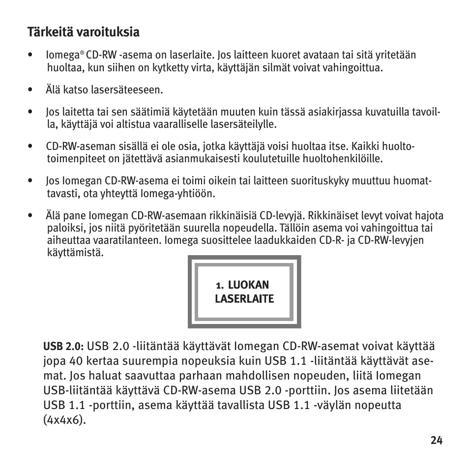 Tärkeitä varoituksia | Iomega HotBurn User Manual | Page 23 / 26