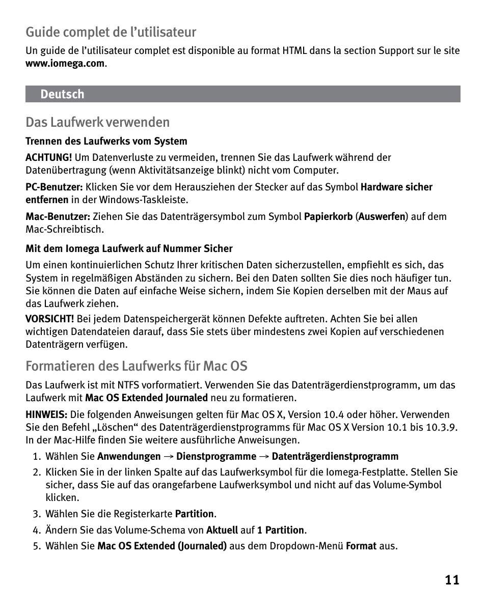 11 guide complet de l’utilisateur, Das laufwerk verwenden, Formatieren des laufwerks für mac os | Iomega eGo 3 User Manual | Page 11 / 36