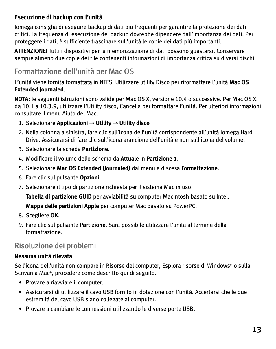 Formattazione dell’unità per mac os, Risoluzione dei problemi | Iomega eGo 3 User Manual | Page 13 / 36