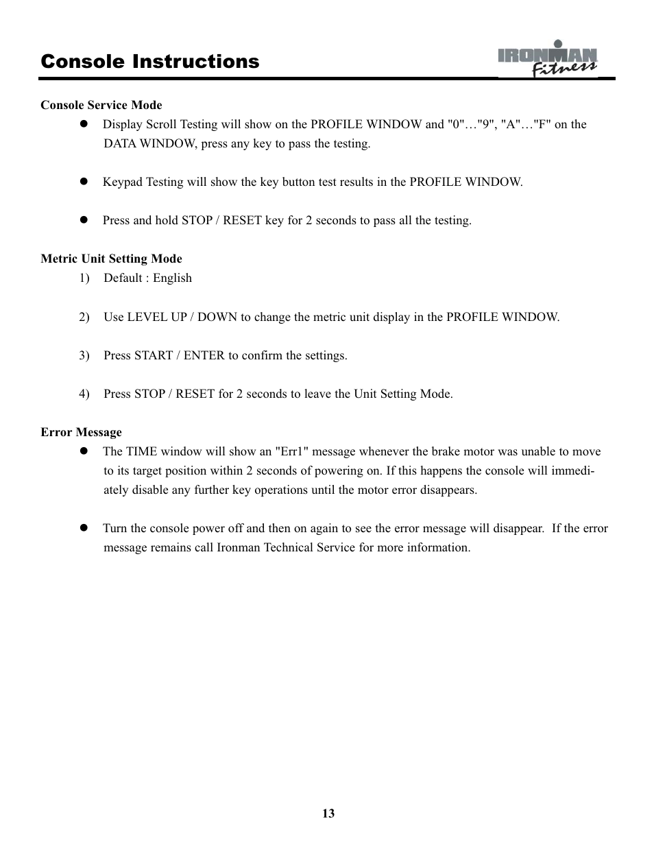 Console instructions | Ironman Fitness EVO-1 User Manual | Page 13 / 21