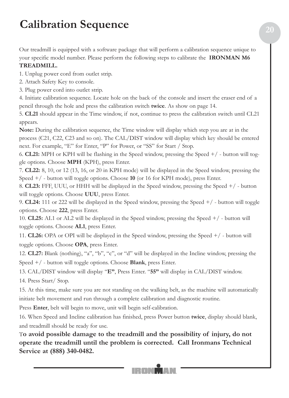 Calibration sequence | Ironman Fitness M6 User Manual | Page 20 / 22