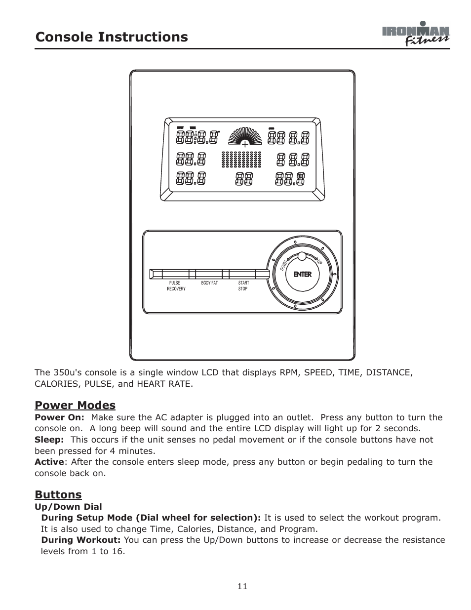 Console instructions | Ironman Fitness 350u User Manual | Page 11 / 28