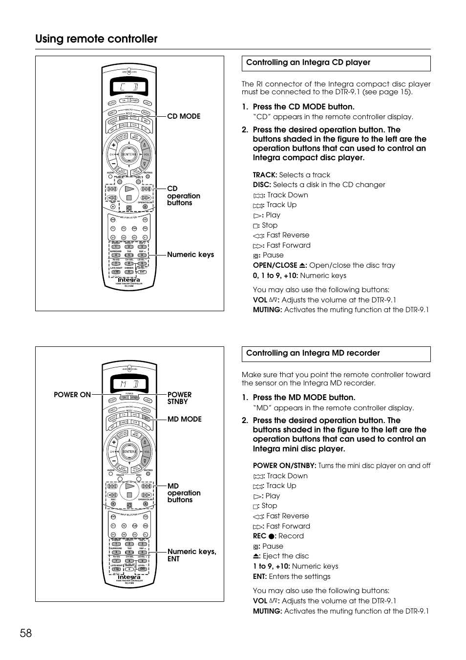 58 using remote controller, Controlling an integra cd player, Press the cd mode button | Controlling an integra md recorder, Press the md mode button, Cd” appears in the remote controller display, Md” appears in the remote controller display, Cd mode cd operation buttons numeric keys | Integra DTR-9.1 User Manual | Page 58 / 92