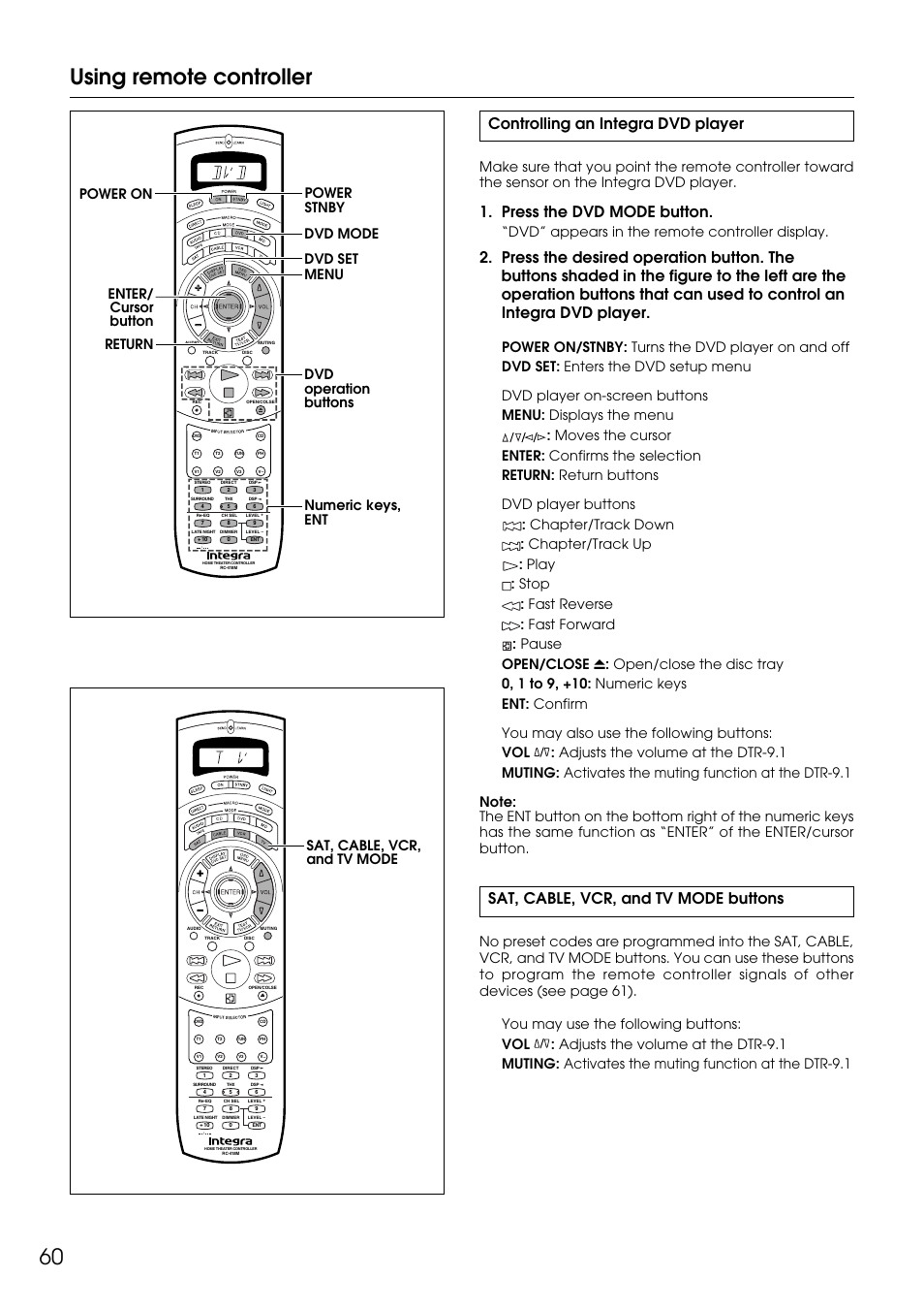 60 using remote controller, Controlling an integra dvd player, Press the dvd mode button | Sat, cable, vcr, and tv mode buttons, Dvd” appears in the remote controller display, Sat, cable, vcr, and tv mode | Integra DTR-9.1 User Manual | Page 60 / 92