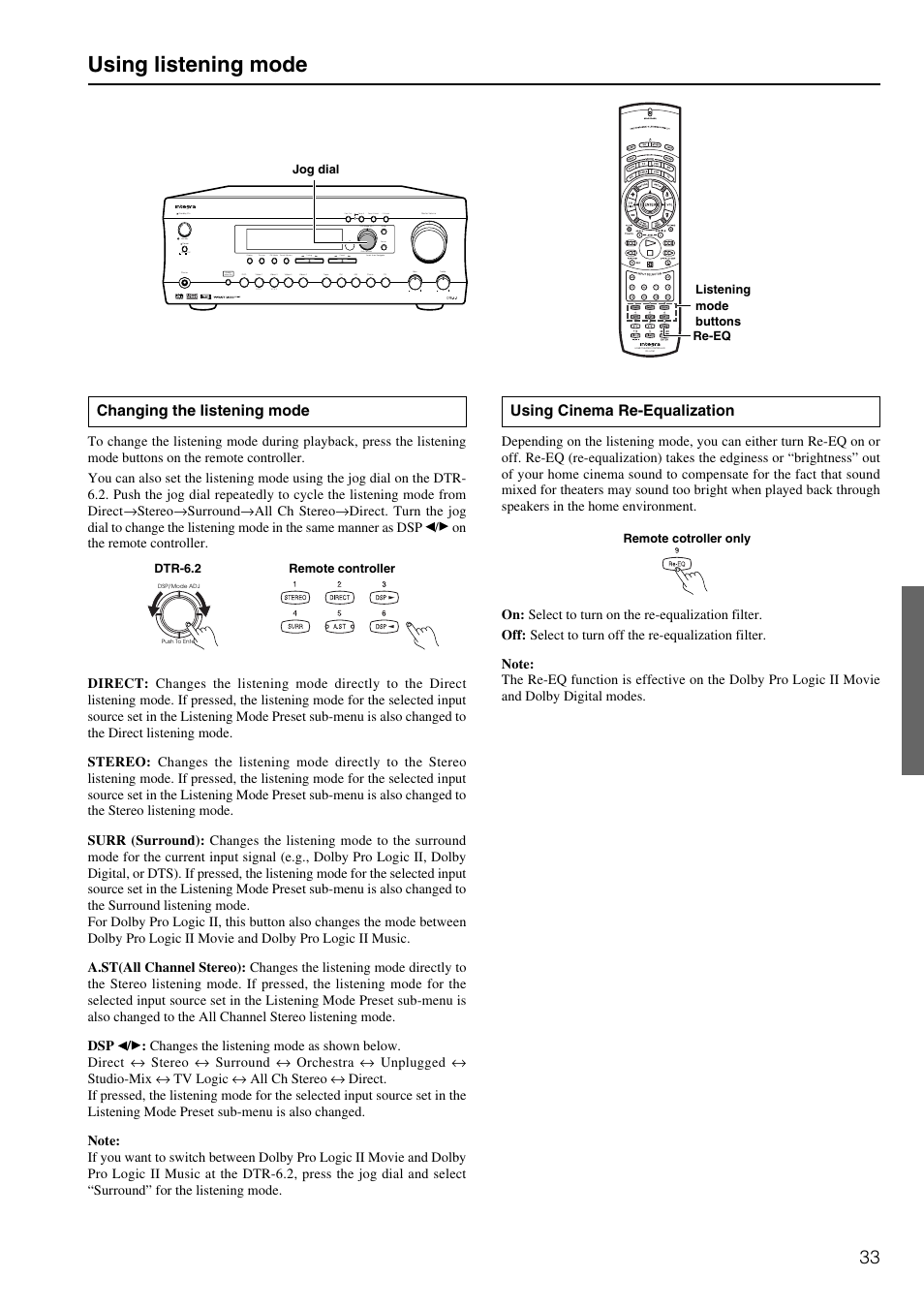 Using listening mode, Changing the listening mode, Using cinema re-equalization | Standby, On o f f, Push to enter dsp/ mode adj setup return | Integra DTR-6.2 User Manual | Page 33 / 64
