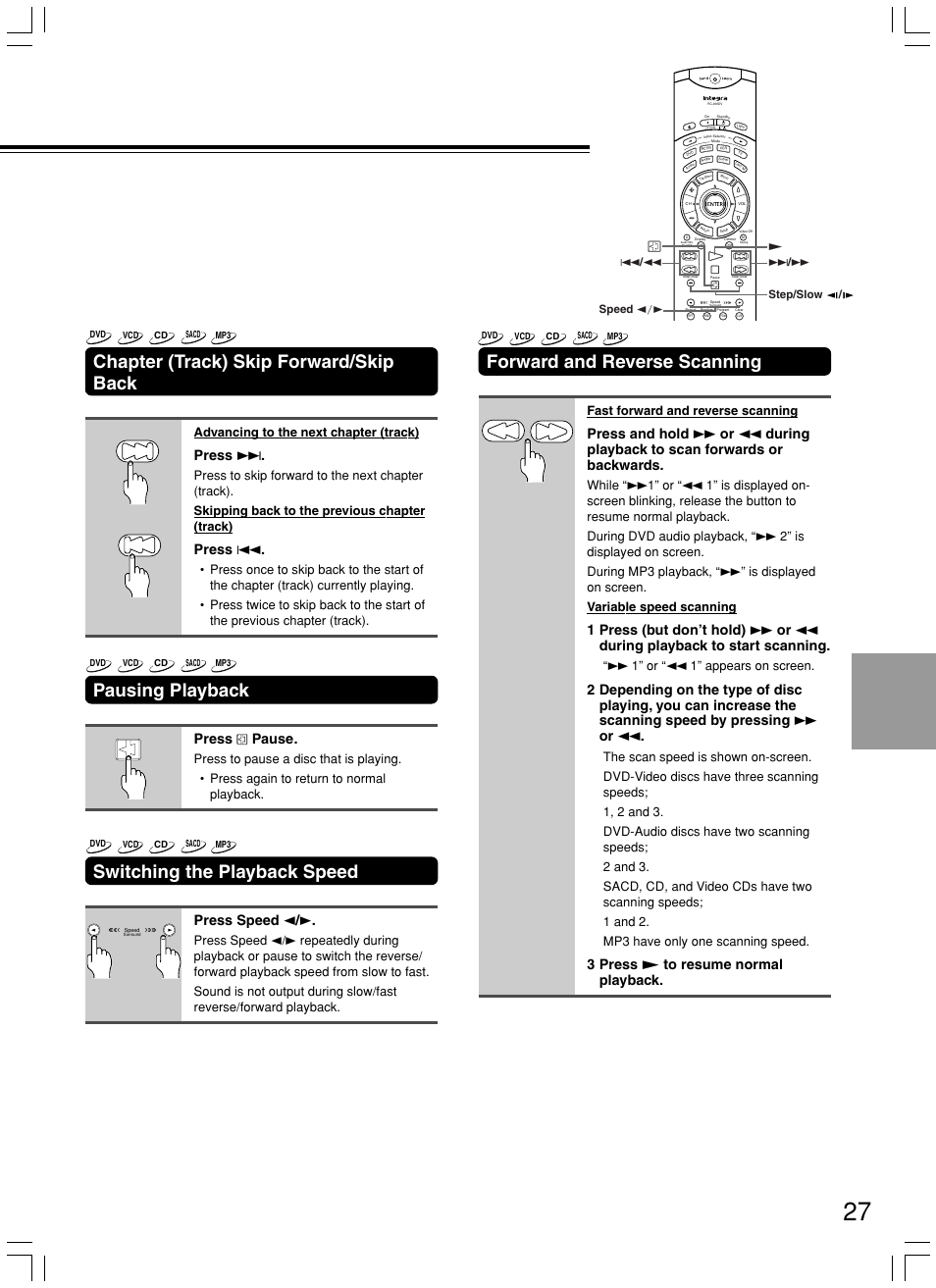 Forward and reverse scanning, Chapter (track) skip forward/skip back, Pausing playback | Switching the playback speed, 3 press £ to resume normal playback, Press, Press 4, Press pause, Press speed 2 / 3, Fast forward and reverse scanning | Integra DPS-8.3 User Manual | Page 27 / 76
