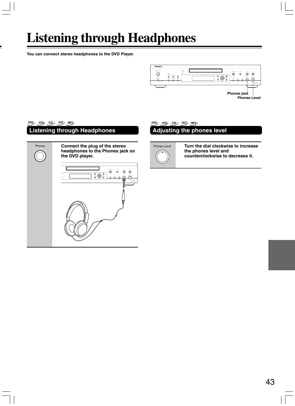 Listening through headphones, Adjusting the phones level, Sacd dvd cd | Phones jack, Phones level | Integra DPS-8.3 User Manual | Page 43 / 76