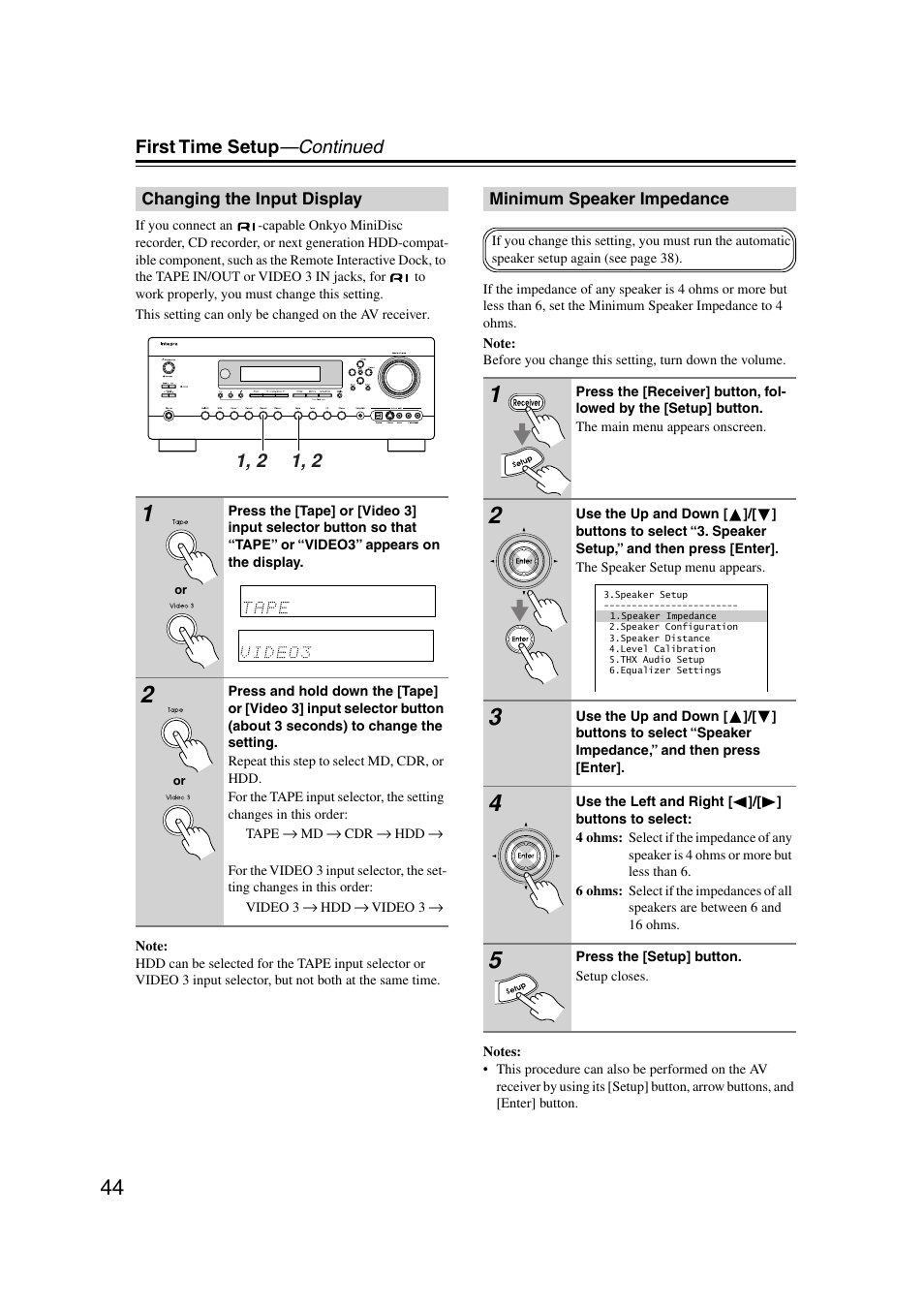 Changing the input display, Minimum speaker impedance, First time setup —continued | Integra DTR-7.7 User Manual | Page 44 / 96