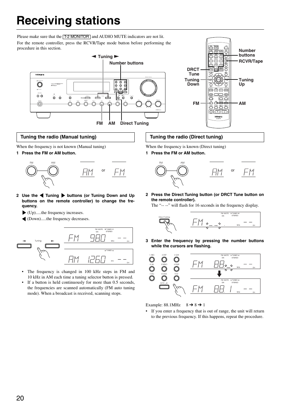 Receiving stations, Tuning the radio (manual tuning), Tuning the radio (direct tuning) | When the frequency is not known (manual tuning), When the frequency is known (direct tuning), 1 press the fm or am button. 2 use the, T-2 monitor or | Integra DTM-5.3 User Manual | Page 20 / 32