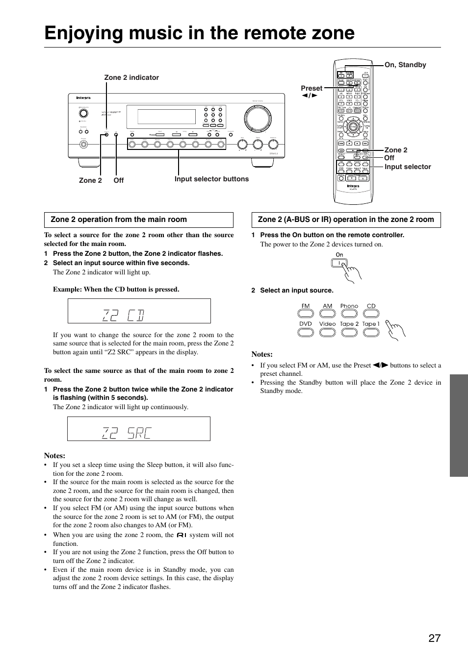 Enjoying music in the remote zone, Zone 2 operation from the main room, Zone 2 (a-bus or ir) operation in the zone 2 room | The zone 2 indicator will light up continuously, The power to the zone 2 devices turned on, 1 press the on button on the remote controller, 2 select an input source | Integra DTM-5.3 User Manual | Page 27 / 32