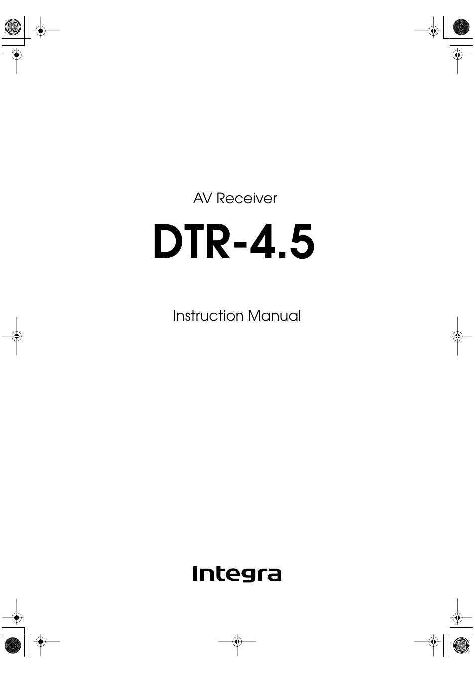 Integra DTR-4.5 User Manual | 84 pages