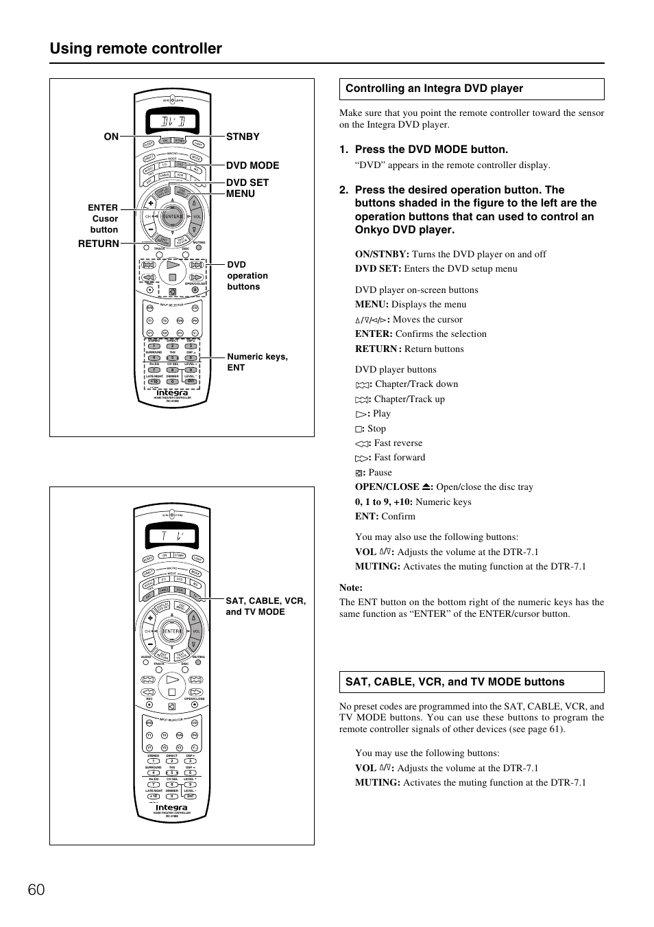 60 using remote controller, Controlling an integra dvd player, Press the dvd mode button | Sat, cable, vcr, and tv mode buttons, Dvd” appears in the remote controller display, Dvd mode menu dvd set on stnby return | Integra DTR-7.1 User Manual | Page 60 / 72