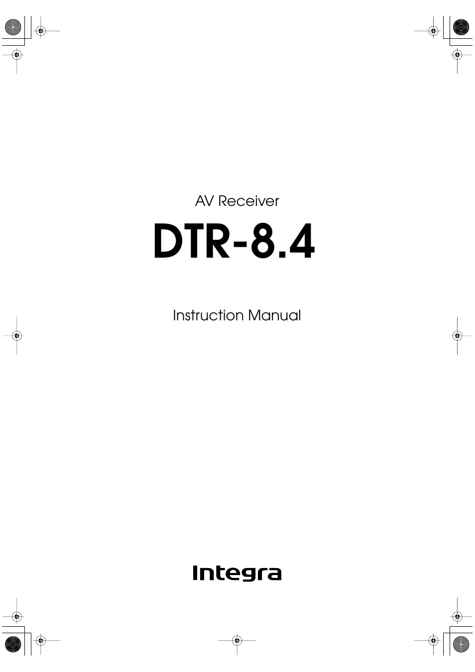 Integra DTR-8.4 User Manual | 109 pages