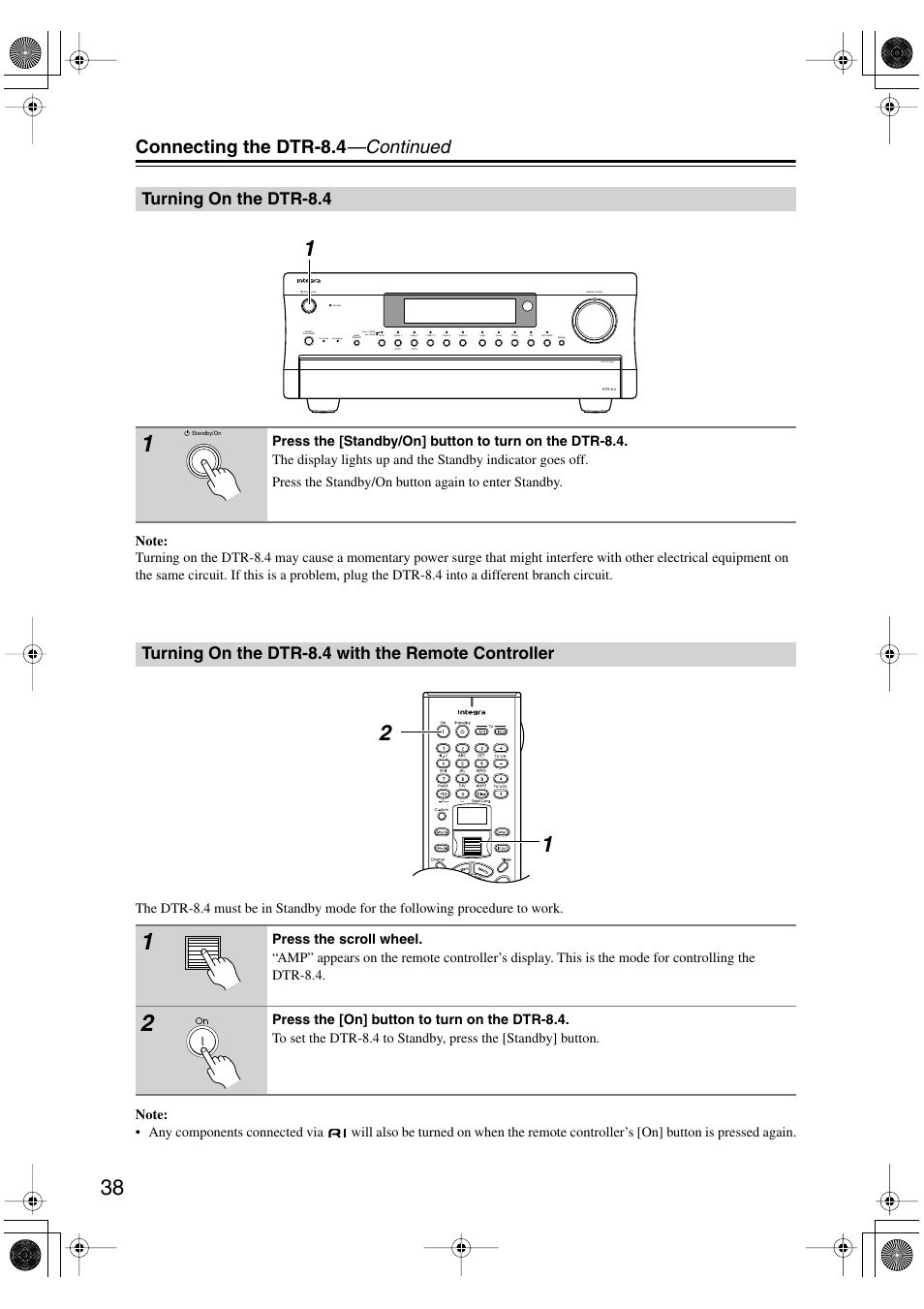 Connecting the dtr-8.4 —continued, Turning on the dtr-8.4, Turning on the dtr-8.4 with the remote controller | Integra DTR-8.4 User Manual | Page 38 / 109