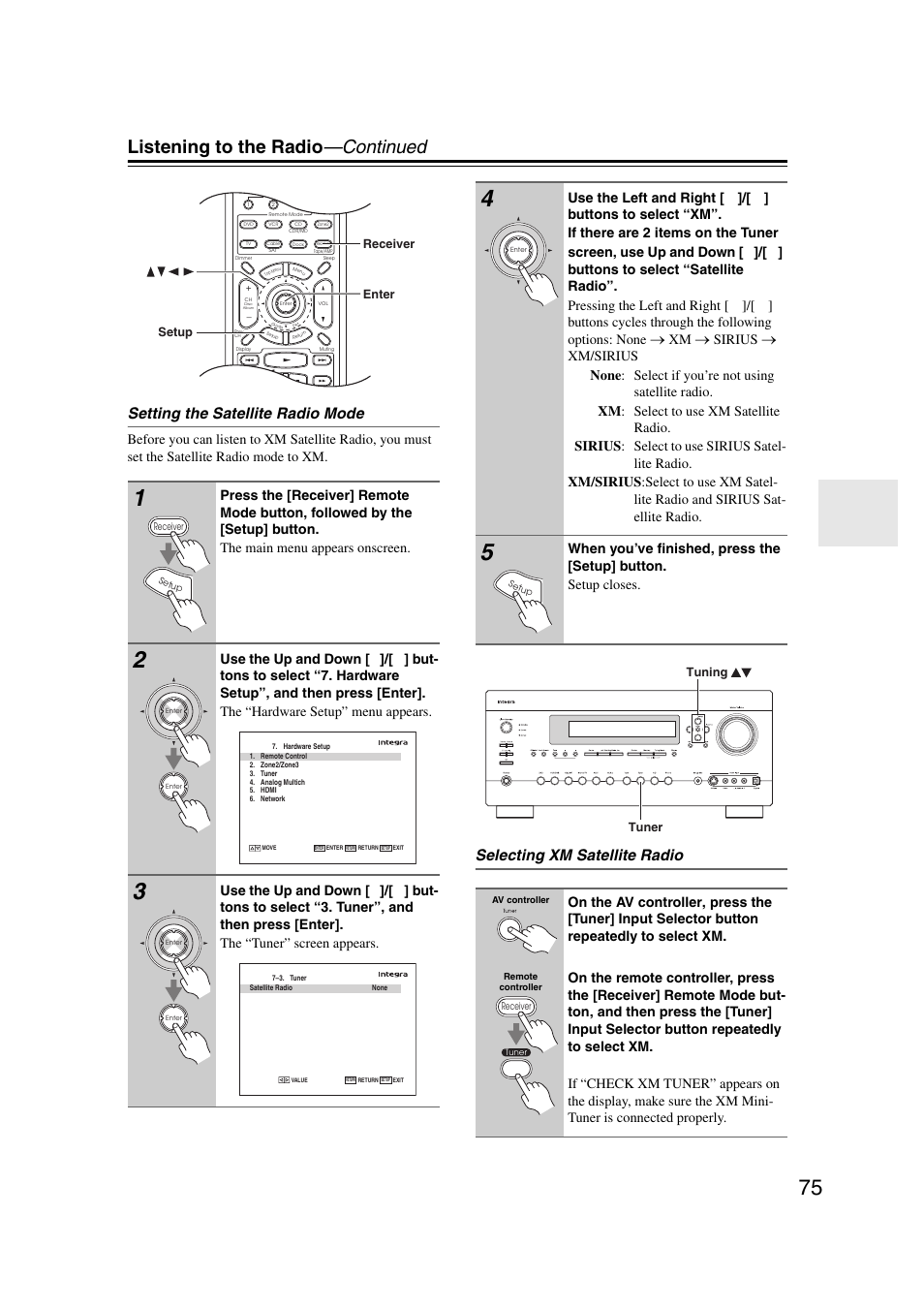 Listening to the radio —continued, Setting the satellite radio mode, Selecting xm satellite radio | Sirius | Integra DHC-9.9 User Manual | Page 75 / 148