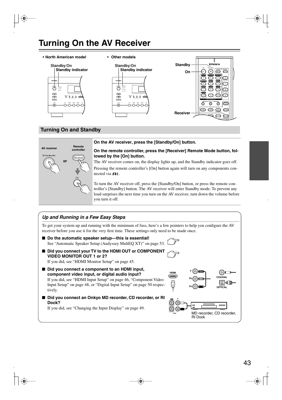 Turning on the av receiver, Turning on and standby, Utton (43) | Y indicator (43), Up and running in a few easy steps, Standby/on, Md recorder, cd recorder, ri dock | Integra DTR-7.8 User Manual | Page 43 / 128
