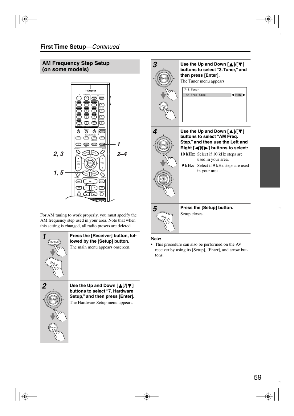 Am frequency step setup (on some models), Am frequency step setup(on some models), First time setup —continued | Press the [setup] button. setup closes | Integra DTR-7.8 User Manual | Page 59 / 128