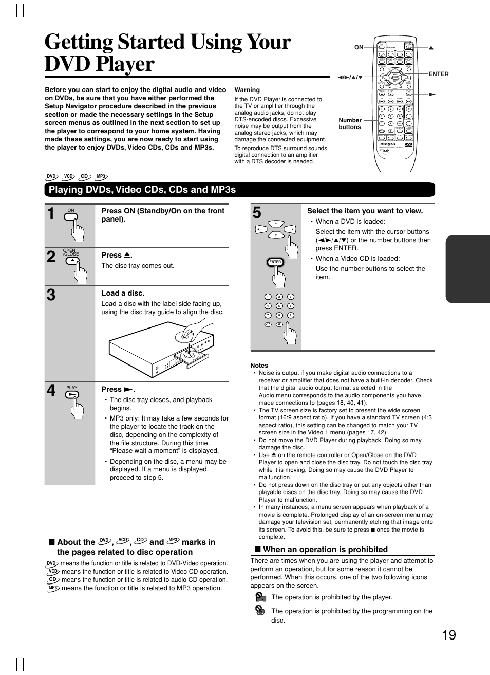 Getting started using your dvd player, Playing dvds, video cds, cds and mp3s, When an operation is prohibited | About the, Marks in the pages related to disc operation, Press on (standby/on on the front panel). press 0, Load a disc, Select the item you want to view, Press, The disc tray comes out | Integra DPS-5.3 User Manual | Page 19 / 60