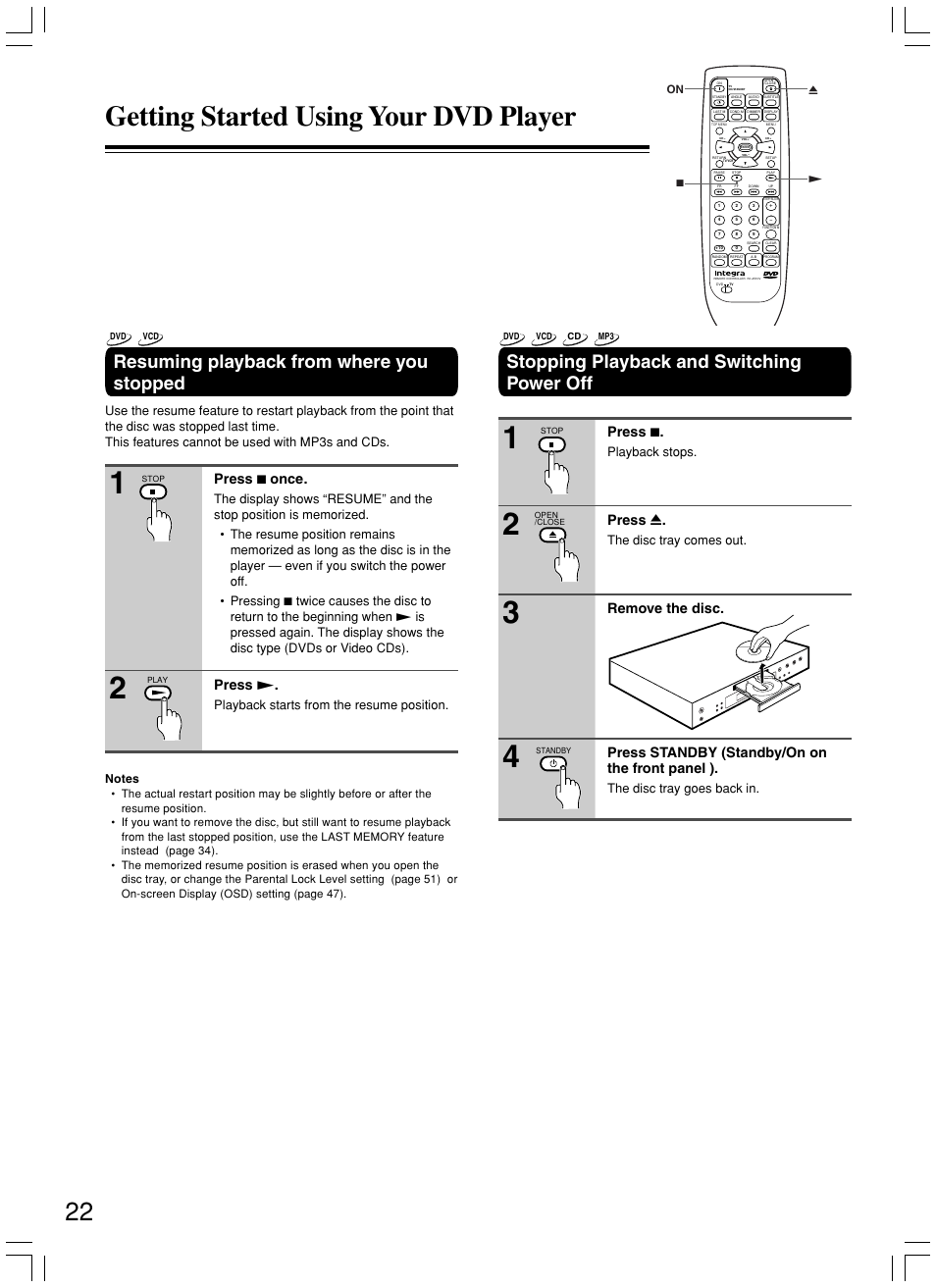 Getting started using your dvd player, Resuming playback from where you stopped, Stopping playback and switching power off | Press 7 once, Press, Press 7, Press 0, Playback starts from the resume position, Playback stops, The disc tray comes out | Integra DPS-5.3 User Manual | Page 22 / 60