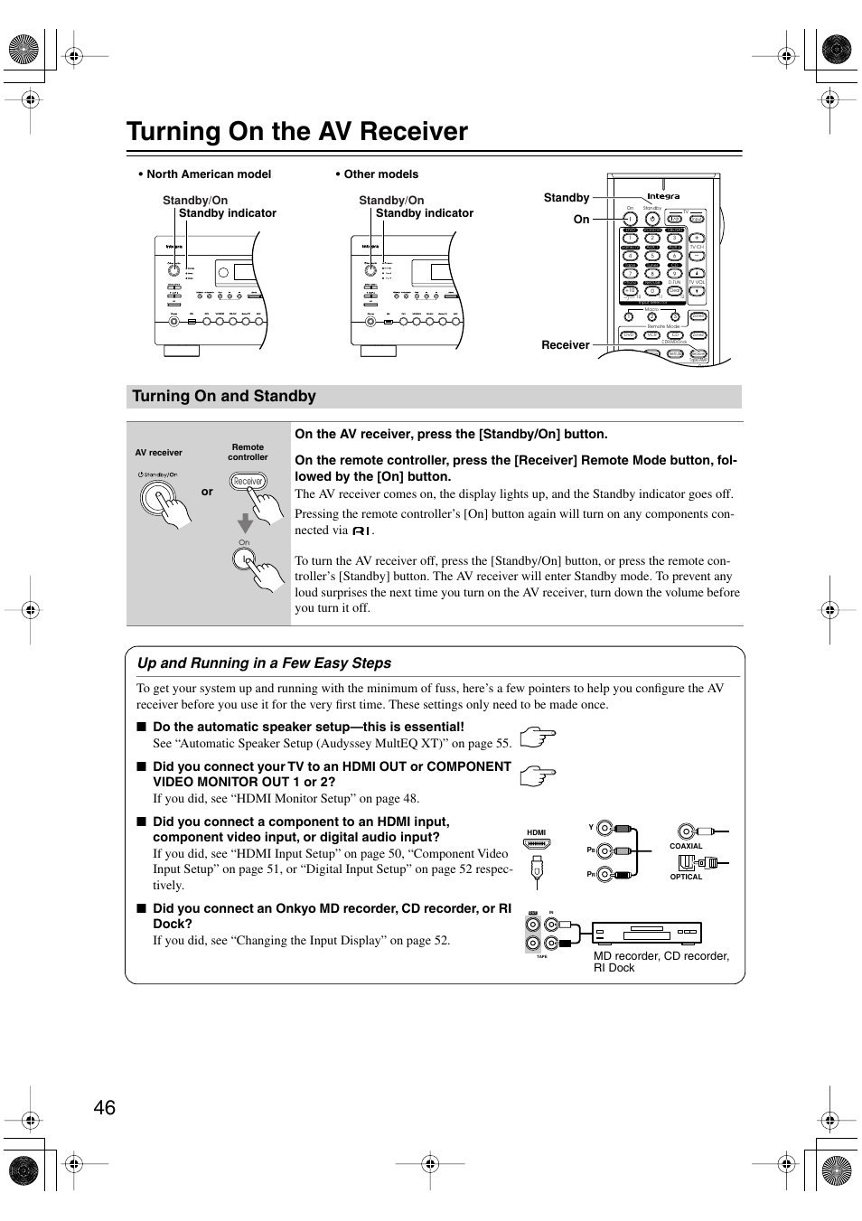 Turning on the av receiver, Turning on and standby, Utton (46) | Y indicator (46), Up and running in a few easy steps, Standby/on, Md recorder, cd recorder, ri dock | Integra DTR-8.8 User Manual | Page 46 / 144