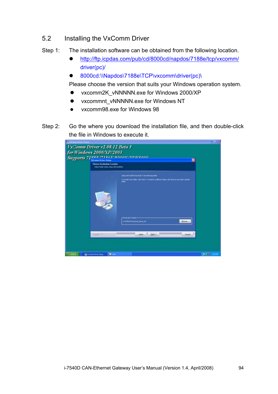 2 installing the vxcomm driver, Installing the vxcomm driver | ICP DAS USA I-7540D User Manual | Page 94 / 121