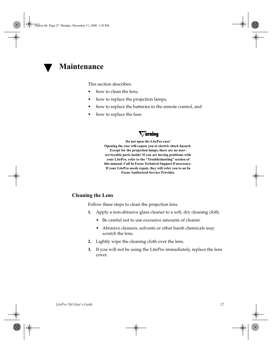 This section describes, How to clean the lens, How to replace the projection lamps | How to replace the fuse, Cleaning the lens, Follow these steps to clean the projection lens, Be careful not to use excessive amounts of cleaner, Lightly wipe the cleaning cloth over the lens, Maintenance | InFocus 760 User Manual | Page 36 / 63